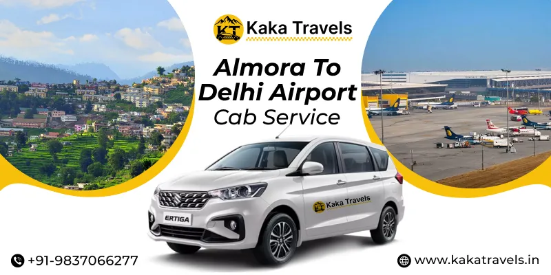 Almora to Delhi Airport Taxi Service