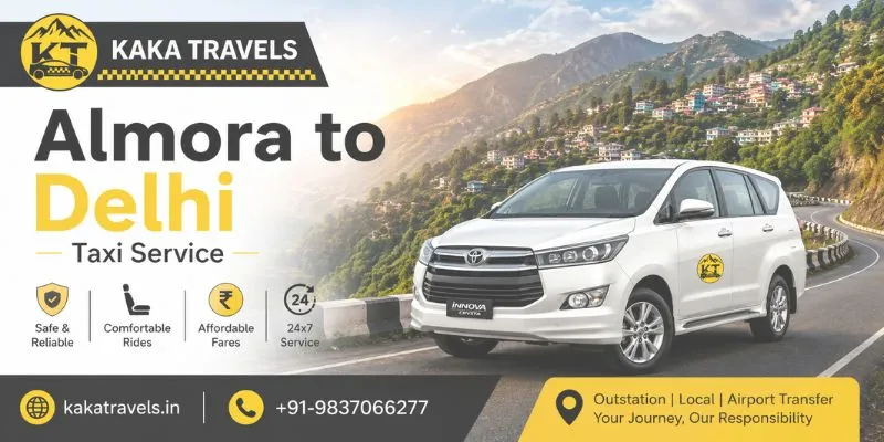 Almora to Delhi Taxi Service