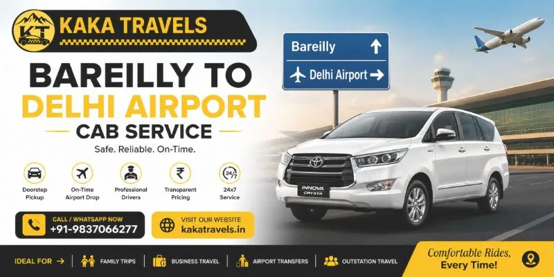 Bareilly to Delhi Airport Taxi Service