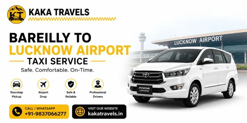 Bareilly to Lucknow Airport Cab Service