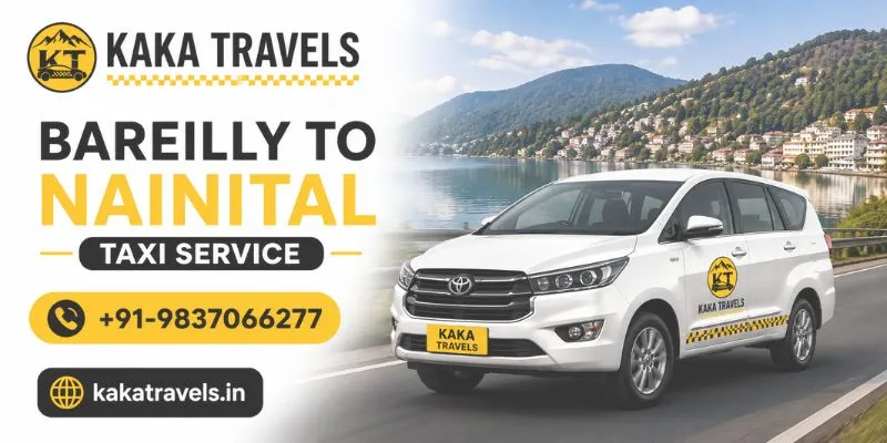 Bareilly to Nainital Taxi Service