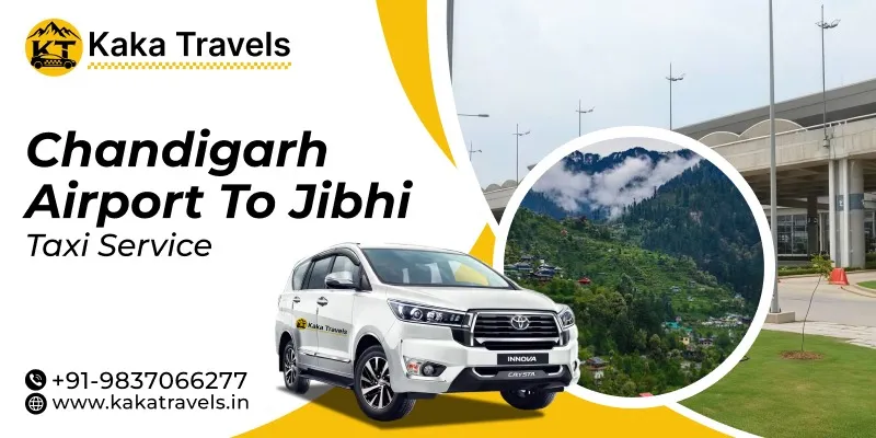 Chandigarh Airport to Jibhi Taxi Service