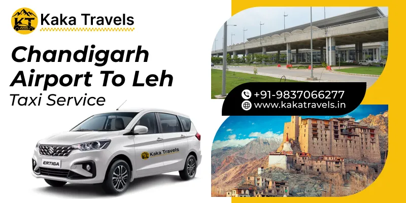 Chandigarh Airport to Leh Taxi Service
