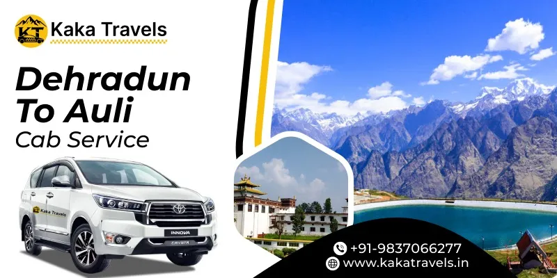 Dehradun to Auli Cab Service