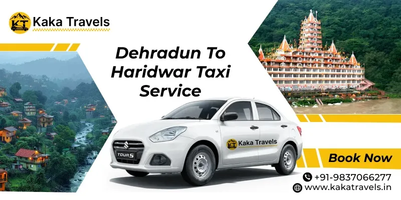 Dehradun to Haridwar Taxi Service