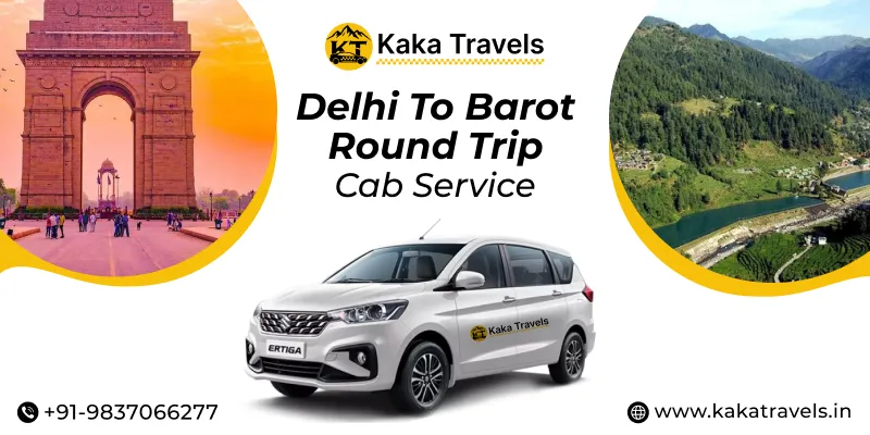 Delhi to Barot Round Trip Taxi Service