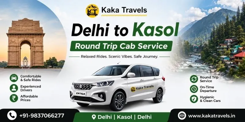 Delhi to Kasol Round Trip Cab Service