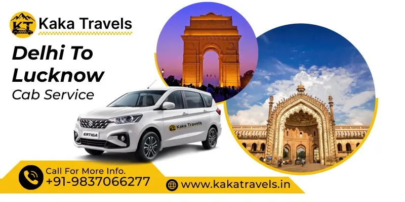 Delhi to Lucknow Cab Service