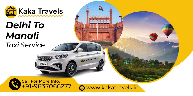 Delhi to Manali Taxi Service