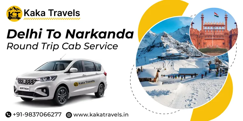 Delhi to Narkanda Round Trip Cab Service