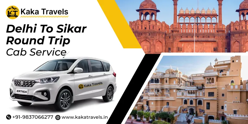 Delhi to Sikar Round Trip Taxi Service