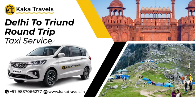 Delhi to Triund Round Trip Taxi Service