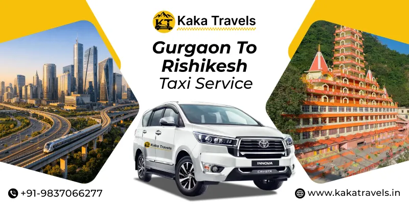 Gurgaon to Rishikesh Taxi Service