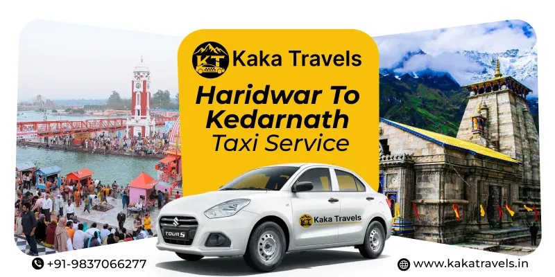 Haridwar to Kedarnath Cab Service