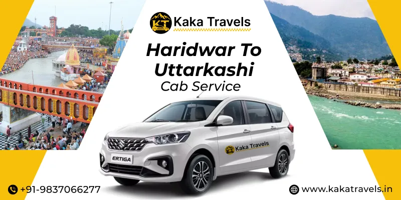 Haridwar to Uttarkashi Cab Service