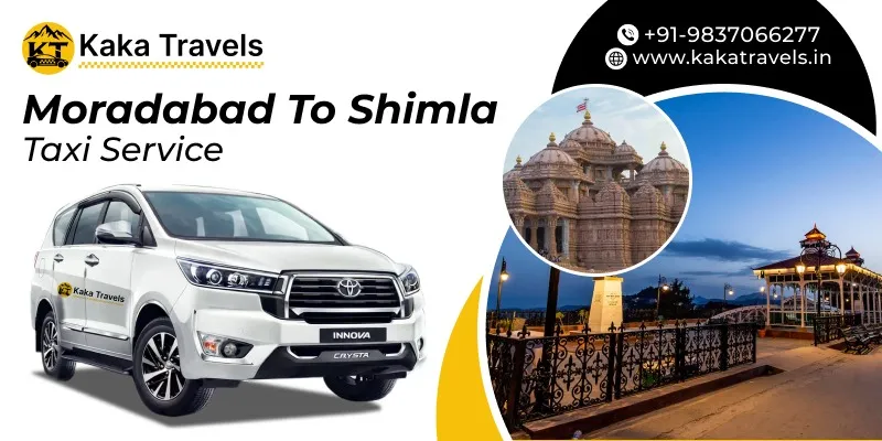 Moradabad to Shimla Cab Service