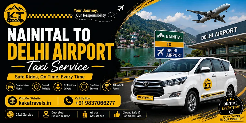 Nainital to Delhi Airport Taxi Service