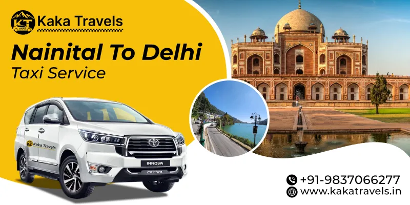 Nainital to Delhi Taxi Service