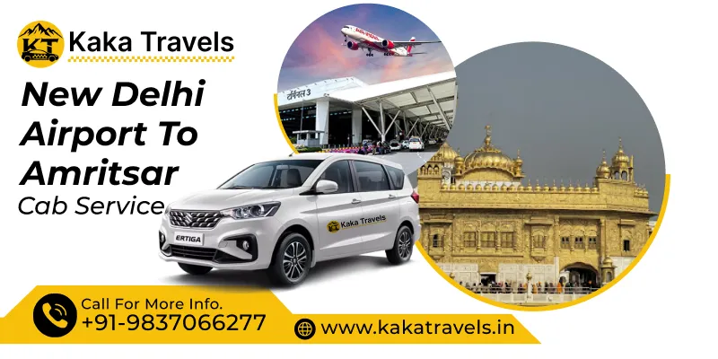 New Delhi Airport to Amritsar Cab Service