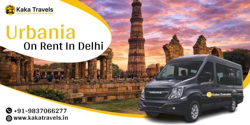 Hire Force Urbania in Delhi | Force Urbania Rental in Delhi Price Starts @ Rs. 40/Km – Kaka Travels