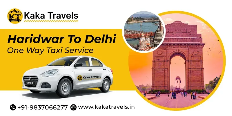Haridwar to Delhi One Way Taxi Service